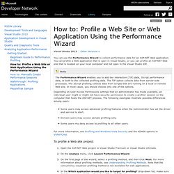 How to: Profile a Web Site or Web Application Using the Performance Wizard
