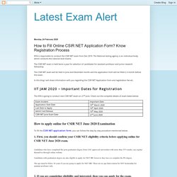 Latest Exam Alert: How to Fill Online CSIR NET Application Form? Know Registration Process