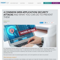 4 Common Web Application Security Attacks and What You Can Do to Prevent Them