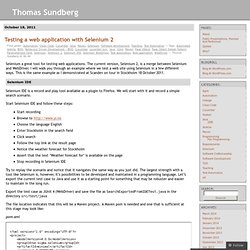 Testing a web application with Selenium 2 « Thomas Sundberg