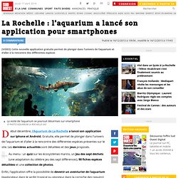 La Rochelle : l'aquarium a lancé son application pour smartphones