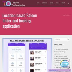 Location based Saloon finder and booking application