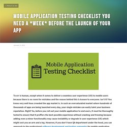 Mobile Application Testing Checklist You Need A *Week* Before The Launch of Your App
