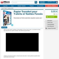 papier Papier Transfert pour T-shirts et Textiles Foncés - Micro Application - Firefox for e-Buro
