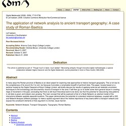 DM (2008) The application of network analysis to ancient transport geography: A case study of Roman Baetica