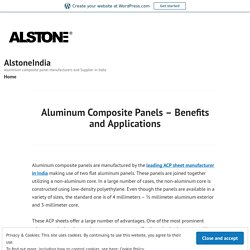 Aluminum Composite Panels – Benefits and Applications – AlstoneIndia