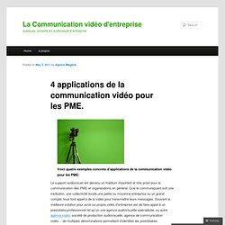 4 applications de la communication vidéo pour les PME.