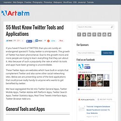 55 Must Know Twitter Tools and Applications