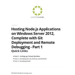 Hosting Node.js Applications on Windows Server 2012, Complete with Git Deployment and Remote Debugging - Part 1