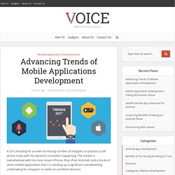 Advancing Trends of Mobile Applications Development