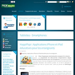 Tice Education : Premier portail de l'éducation numérique - Tice, TBI, supports de cours, B2i, Quizz C2i, tablettes tactiles - HappiPapi : Applications iPhone et iPad éducatives pour les enseignants