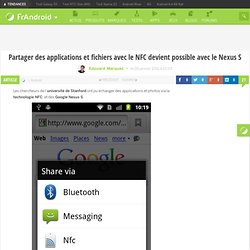Partager des applications et fichiers avec le NFC devient possible avec le Nexus S « FrAndroid Communauté Android