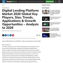 Digital Lending Platform Market 2020 Global Key Players, Size, Trends, Applications & Growth Opportunities – Analysis to 2026