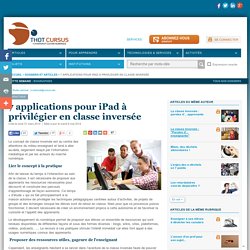 7 applications pour iPad à privilégier en classe inversée