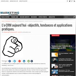 L’e-CRM aujourd’hui : objectifs, tendances et applications pratiques.