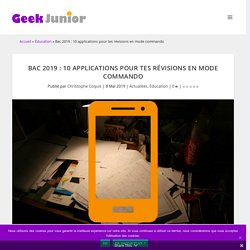 Bac 2019 : 10 applications pour tes révisions en mode commando