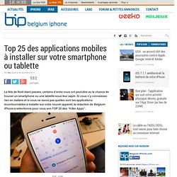 Top 25 des applications mobiles à installer sur votre smartphone ou tablette