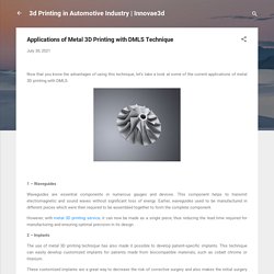 Applications of Metal 3D Printing with DMLS Technique