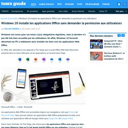 Windows 10 installe les applications Office sans demander la permission aux utilisateurs