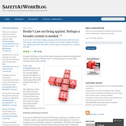 Brodie’s Law not being applied. Perhaps a broader context is needed. « SafetyAtWorkBlog