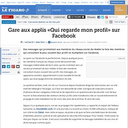 High-Tech : Gare aux applis «Qui regarde mon profil» sur Facebook