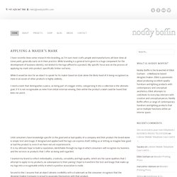 Applying A Maker’s Mark « Noddy Boffin