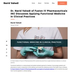 Dr. Navid Vahedi: Applying Functional Medicine in Clinical Practices