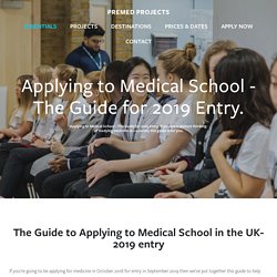 Applying to Medical School - The Guide for 2019 Entry. — Premed Projects