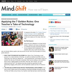 Applying the 7 Golden Rules: One Teacher’s Take of Technology