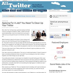 Applying For A Job? You Need To Clean Up Your Twitter