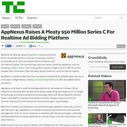 AppNexus Raises A Meaty $50 Million Series C For Realtime Ad Bidding Platform