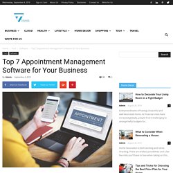 Top 7 Appointment Management Software for Your Business
