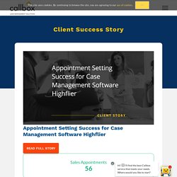 Appointment Setting Success for Case Management Software Highflier