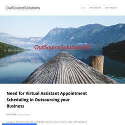 Need for Virtual Assistant Appointment Scheduling in Outsourcing your Business - OutSourceSolutions