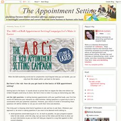 The ABCs of B2B Appointment Setting Campaign: Let’s Make it Easier