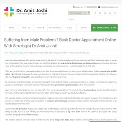 Suffering from Male Problems? Book Dr Appointment Online With Sexologist Dr Amit Joshi!