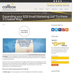 Expanding your B2B Email Marketing List? Try these 3 Creative WaysB2B Lead Generation, Appointment Setting, Telemarketing