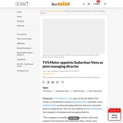 TVS Motor appoints Sudarshan Venu as joint managing director