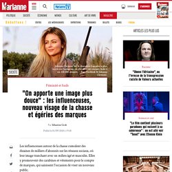 "On apporte une image plus douce" : les influenceuses, nouveau visage de la chasse et égéries des marques