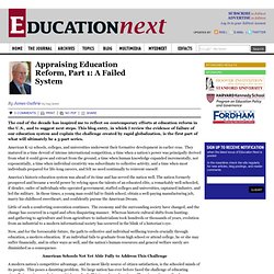 Appraising Education Reform, Part 1: A Failed System