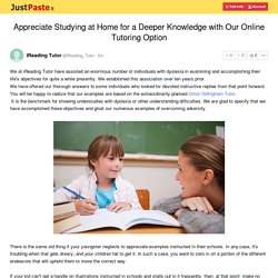 Appreciate Studying at Home for a Deeper Knowledge with Our Online Tutoring Option