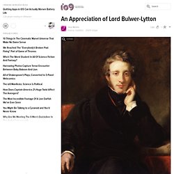 An Appreciation of Lord Bulwer-Lytton