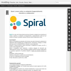 AulaBlog: Spiral: creare online un ambiente di apprendimento interattivo e collaborativo