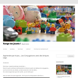 Apprendre par le jeu… Les Conjugaisons avec des briques Lego