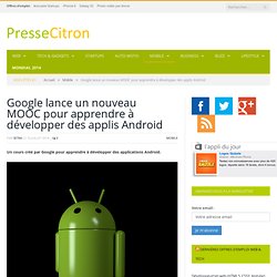 Google lance un MOOC pour apprendre à développer pour Android