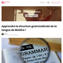 Comment Apprendre la Grammaire Française ?