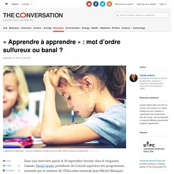 « Apprendre à apprendre » : mot d’ordre sulfureux ou banal ?