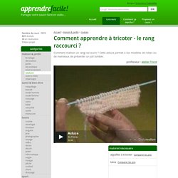 Comment apprendre à tricoter - le rang raccourci