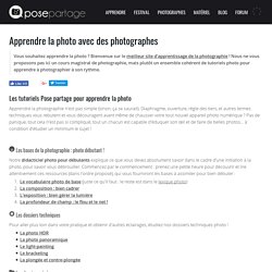 Apprendre la photo : tutoriaux simples et évolutifs, cours de photographie