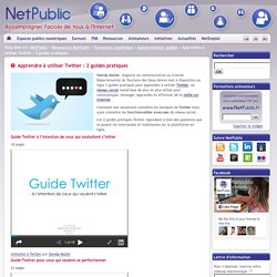 Apprendre à utiliser Twitter : 2 guides pratiques